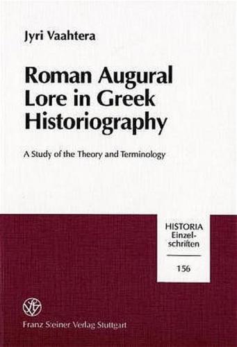 Roman Augural Lore in Greek Historiography 