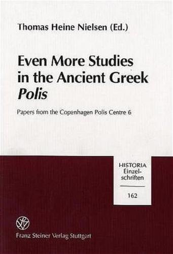 Even More Studies in the Ancient Greek Polis 