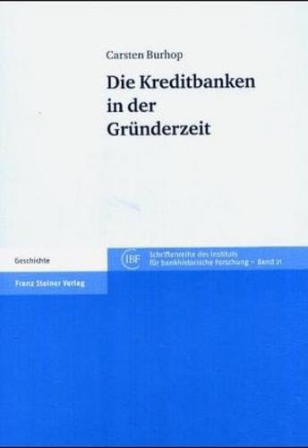 Die Kreditbanken in der Gründerzeit 