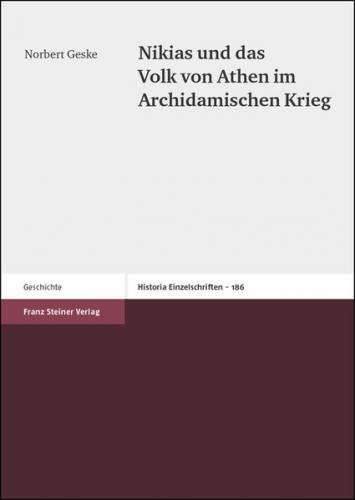 Nikias und das Volk von Athen im Archidamischen Krieg 