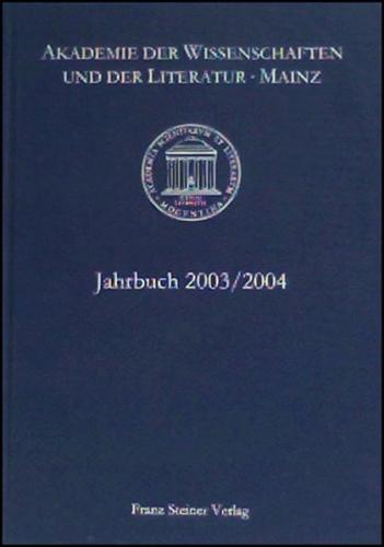 Akademie der Wissenschaften und der Literatur Mainz – Jahrbuch 54/55 (2003/2004) 