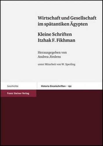 Wirtschaft und Gesellschaft im spätantiken Ägypten 
