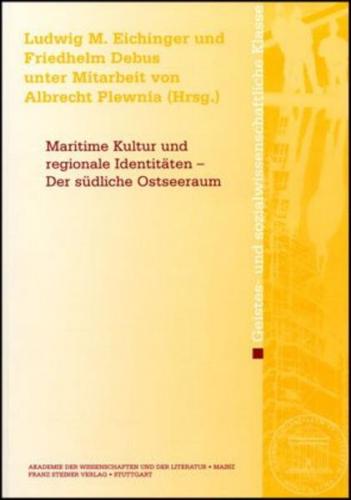 Maritime Kultur und regionale Identitäten – Der südliche Ostseeraum 