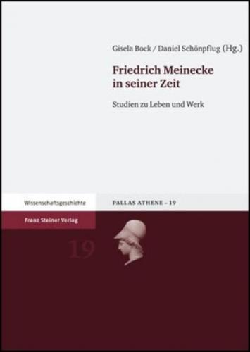Friedrich Meinecke in seiner Zeit 