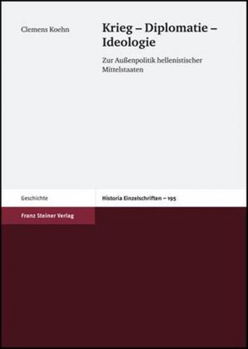 Krieg – Diplomatie – Ideologie 