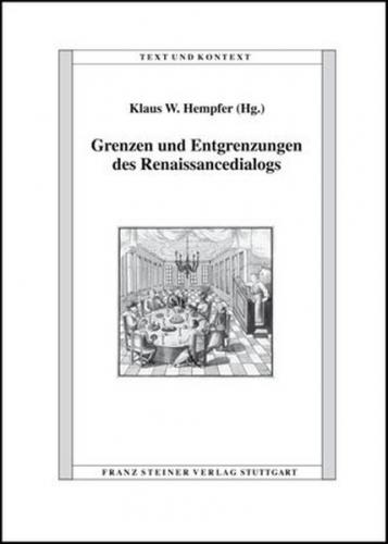 Grenzen und Entgrenzungen des Renaissancedialogs 