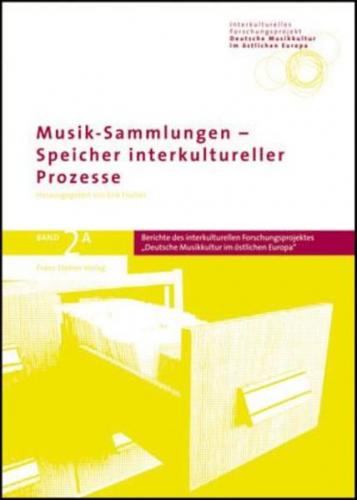 Musik-Sammlungen – Speicher interkultureller Prozesse 