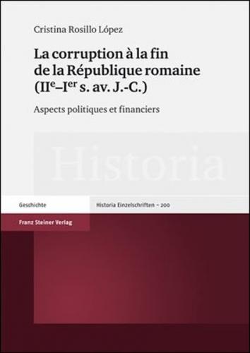 La corruption à la fin de la République romaine (IIe–Ier s. av. J.-C.) 