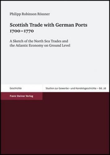 Scottish Trade with German Ports 1700–1770 
