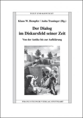 Der Dialog im Diskursfeld seiner Zeit 