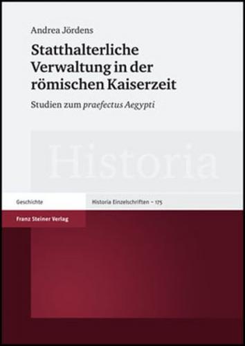 Statthalterliche Verwaltung in der römischen Kaiserzeit 