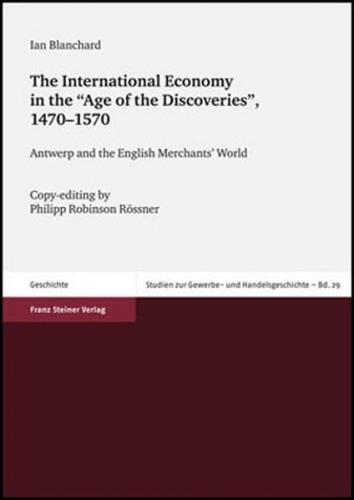 The International Economy in the "Age of the Discoveries", 1470–1570 
