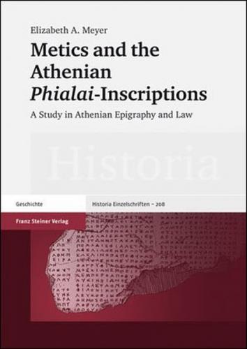 Metics and the Athenian "Phialai"-Inscriptions 