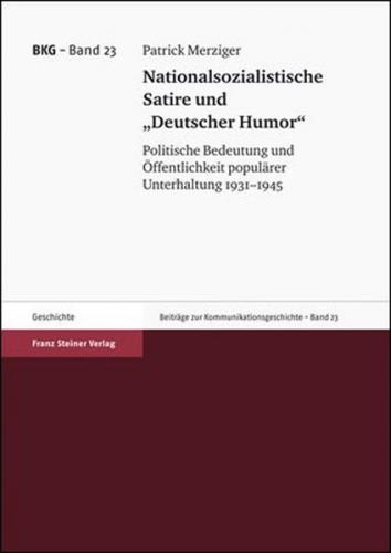 Nationalsozialistische Satire und "Deutscher Humor" 