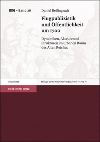 Flugpublizistik und Öffentlichkeit um 1700 