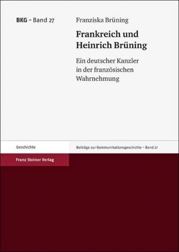 Frankreich und Heinrich Brüning 