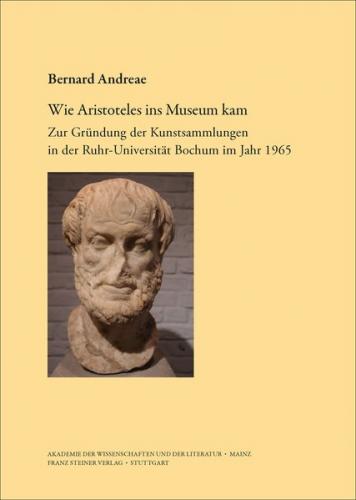 Wie Aristoteles ins Museum kam 