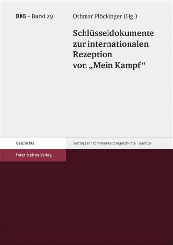 Schlüsseldokumente zur internationalen Rezeption von "Mein Kampf" 