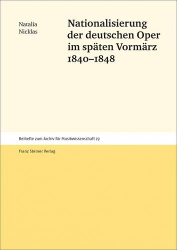 Nationalisierung der deutschen Oper im späten Vormärz 1840–1848 (Ebook - pdf) 