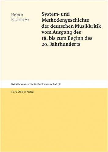 System- und Methodengeschichte der deutschen Musikkritik vom Ausgang des 18. bis zum Beginn des 20. Jahrhunderts (Ebook - pdf) 