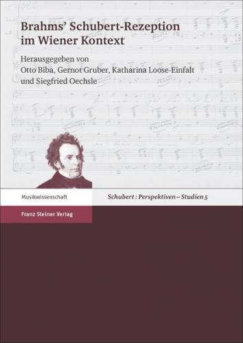 Brahms' Schubert-Rezeption im Wiener Kontext 