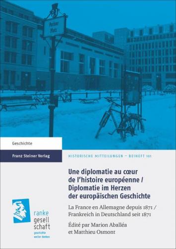 Une diplomatie au cœur de l'histoire européenne / Diplomatie im Herzen der europäischen Geschichte (Ebook - pdf) 