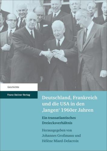 Deutschland, Frankreich und die USA in den 'langen' 1960er Jahren (Ebook - pdf) 