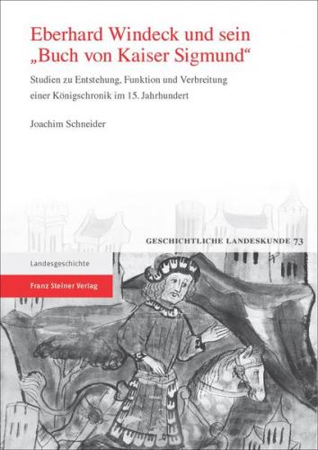 Eberhard Windeck und sein 'Buch von Kaiser Sigmund' (Ebook - pdf) 