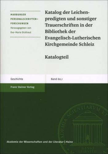 Katalog der Leichenpredigten und sonstiger Trauerschriften in der Bibliothek der Evangelisch-Lutherischen Kirchgemeinde Schleiz (Ebook - pdf) 