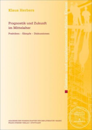 Prognostik und Zukunft im Mittelalter 