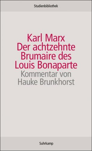 Der achtzehnte Brumaire des Louis Bonaparte 