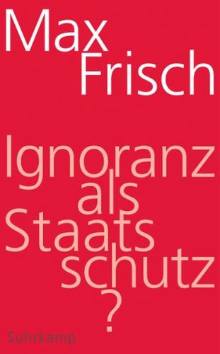 Ignoranz als Staatsschutz? 