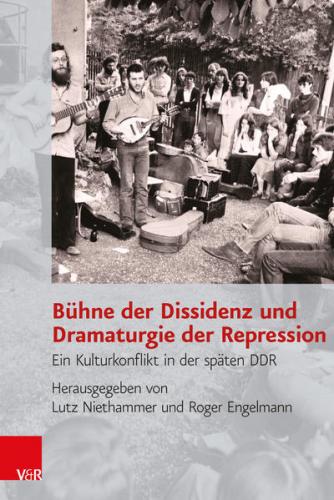 Bühne der Dissidenz und Dramaturgie der Repression 