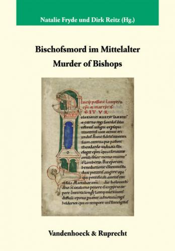Bischofsmord im Mittelalter / Murder of Bishops 