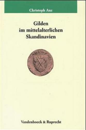 Gilden im mittelalterlichen Skandinavien 
