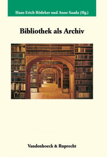 Bibliothek als Archiv 