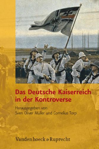 Das Deutsche Kaiserreich in der Kontroverse 