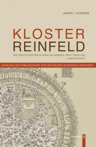 Kloster Reinfeld. II. Die Besitzgeschichte 