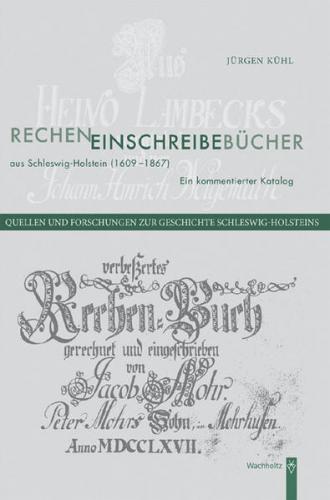 Recheneinschreibebücher aus Schleswig-Holstein (1609-1867) 