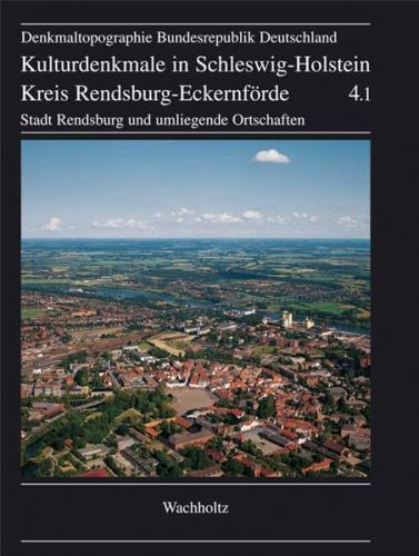 Kreis Rendsburg-Eckernförde. Stadt Rendsburg und umliegende Ortschaften 