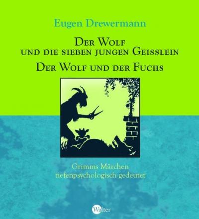 Der Wolf und die sieben Geißlein / Der Wolf und der Fuchs 