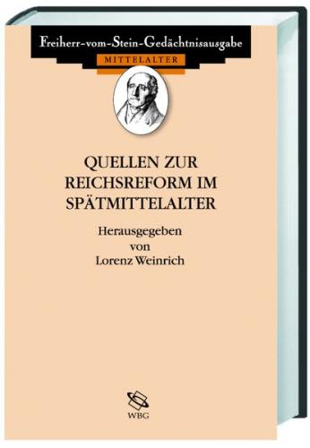 Quellen zur Reichsreform im Spätmittelalter 