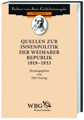Quellen zur Innenpolitik der Weimarer Republik 1919-1933 