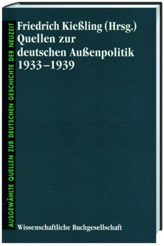 Quellen zur deutschen Aussenpolitik 1933-1939 