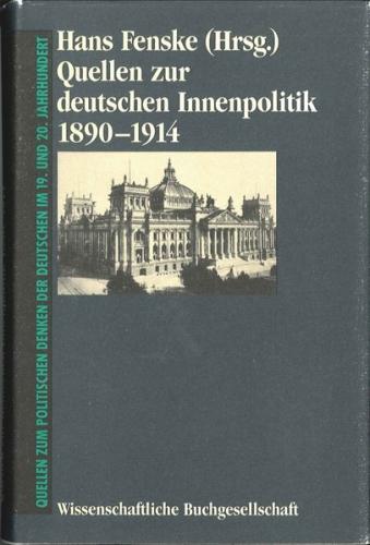 Quellen zur deutschen Innenpolitik 1890-1914 