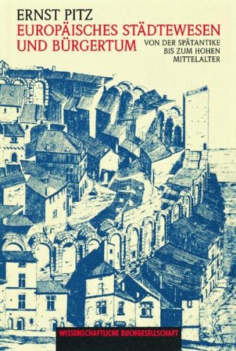Europäisches Städtewesen und Bürgertum 