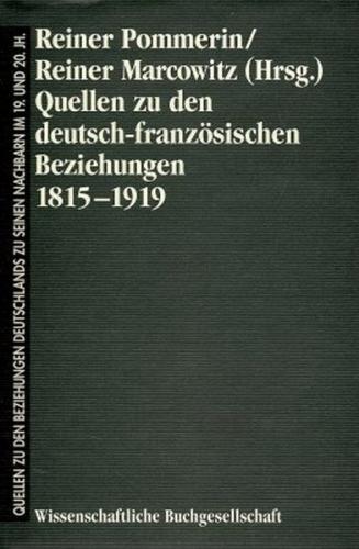 Quellen zu den deutsch-französischen Beziehungen 1815-1919 
