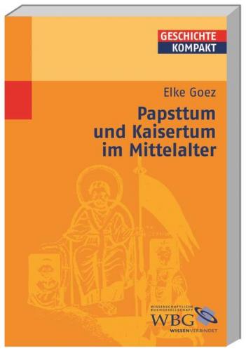 Goez, Papsttum und Kaisertu... 