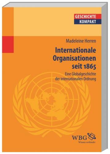 Internationale Organisationen seit 1865 