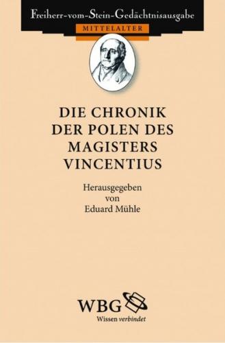 Die Chronik der Polen des Magisters Vincentius 